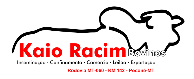 Kaio Racim Bovinos Poconé MT - Inseminação, Criação, Confinamento, Engorda, Leilão, Comércio e Exportação de Bovinos Vivo no Pantanal Norte Poconé MT